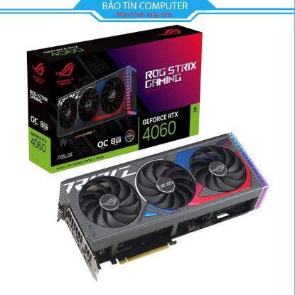 VGA Asus ROG STRIX RTX 4060 OC 8GB GAMING